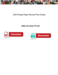 Old Foreign Paper Money Price Guide