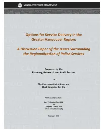 Options for Service Delivery in the Greater Vancouver Region: a Discussion Paper of the Issues Surrounding the Regionalization of Police Services