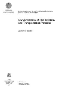 Standardization of Islet Isolation and Transplantation Variables to Better Optimize Relevant Proto- Cols and Improve Standardization