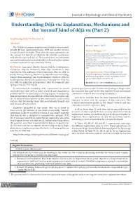 Déjà Vu: Explanations, Mechanisms and the ‘Normal’ Kind of Déjà Vu (Part 2)