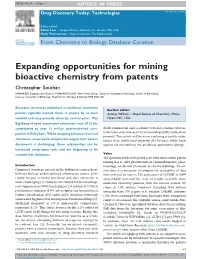 Expanding Opportunities for Mining Bioactive Chemistry from Patents, Drug Discov Today: Technol (2015), 10.1016/J.Ddtec.2014.12.001