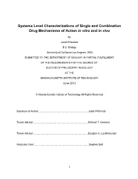 Systems Level Characterizations of Single and Combination Drug Mechanisms of Action in Vitro and in Vivo