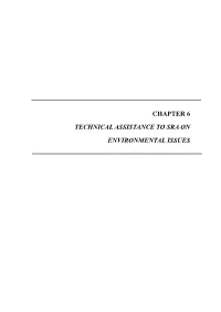 Chapter 6 Technical Assistance to Sra on Environmental Issues