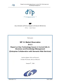 Market Observation D12.3 Report on Key Technology Issues in Current EAI, E- Business and Knowledge Management (Enterprise Collaboration with Semantic Web Services)