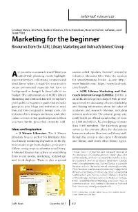 Marketing for the Beginner Resources from the ACRL Library Marketing and Outreach Interest Group