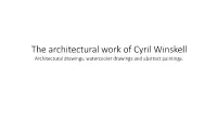 The Architectural Work of Cyril Winskell Architectural Drawings, Watercooler Drawings and Abstract Paintings