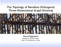 The Topology of Bendless Orthogonal Three-Dimensional Graph Drawing