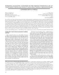 Building Monastic Cloisters in the Iberian Peninsula (8Th-11Th Centuries): Regular Layouts and Functional Organization1 GERARDO BOTO VARELA