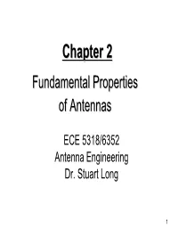 Chapter 22 Fundamentalfundamental Propertiesproperties Ofof Antennasantennas