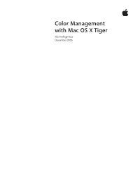Color Management with Mac OS X Tiger Technology Tour December 2005 Technology Tour 2 Color Management with Mac OS X Tiger