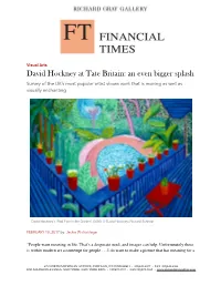 David Hockney at Tate Britain: an Even Bigger Splash Survey of the UK’S Most Popular Artist Shows Work That Is Moving As Well As Visually Enchanting