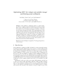 Optimizing MPC for Robust and Scalable Integer and Floating-Point Arithmetic