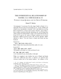 THE INTERTEXTUAL RELATIONSHIP of DANIEL 12:2 and ISAIAH 26:19: EVIDENCE from QUMRAN and the GREEK VERSIONS Daniel P