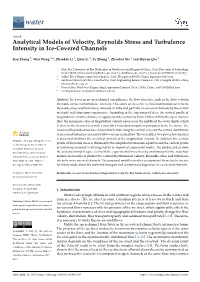 Analytical Models of Velocity, Reynolds Stress and Turbulence Intensity in Ice-Covered Channels