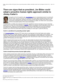 There Are Signs That As President, Joe Biden Could Adopt a Proactive Human Rights Approach Similar to Jimmy Page 1 of 3 Carter’S