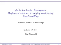 Mobile Application Development Mapbox - a Commercial Mapping Service Using Openstreetmap
