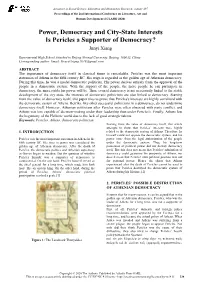 Power, Democracy and City-State Interests Is Pericles a Supporter of Democracy? Junyi Xiang
