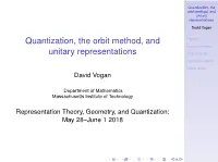 Quantization, the Orbit Method, and Unitary Representations