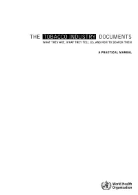 The Tobacco Industry Documents What They Are, What They Tell Us, and How to Search Them