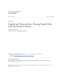 Tragedy and Transcendence: Tracing Tragedy from Early Modernity to Present William J