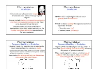 Macroevolution Macroevolution Macroevolution