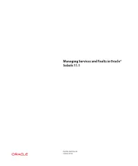 Managing Services and Faults in Oracle Solaris 11.1 • January 2014 Contents