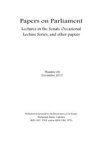 Papers on Parliament Lectures in the Senate Occasional Lecture Series, and Other Papers