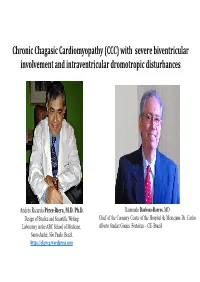 Chronic Chagasic Cardiomyopathy (CCC) with Severe Biventricular Involvement and Intraventricular Dromotropic Disturbances