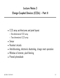 Lecture Notes 3 Charge-Coupled Devices (Ccds) – Part II • CCD