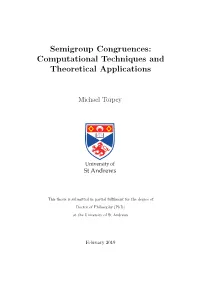 Semigroup Congruences: Computational Techniques and Theoretical Applications