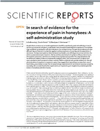In Search of Evidence for the Experience of Pain in Honeybees: a Self-Administration Study Received: 26 October 2016 Julia Groening1, Dustin Venini1,2 & Mandyam V