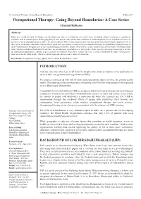 Occupational Therapy: Going Beyond Boundaries Kulkarni C Occupational Therapy: Going Beyond Boundaries: a Case Series Chaitrali Kulkarni