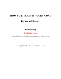HOW to LIVE on 24 HOURS a DAY by Arnold Bennett