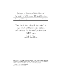 One Bank, Two Cultural Identities”: a Case Study of Chinese and British Inﬂuence on the ﬁnancial Practices of HSBC Bank Freda C