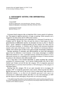 A Convenient Setting for Differential Calculus*