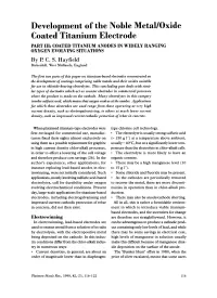Development of the Noble Metal/Oxide Coated Titanium Electrode PART 111: COATED TITANIUM ANODES in WIDELY RANGING OXYGEN EVOLVING SITUATIONS by €? C