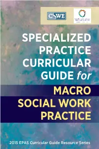 SPECIALIZED PRACTICE CURRICULAR GUIDE for MACRO SOCIAL WORK PRACTICE