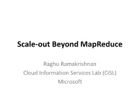 Scale-Out Beyond Mapreduce