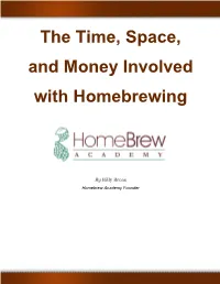 The Time, Space, and Money Involved with Homebrewing