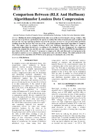 Comparison Between (RLE and Huffman) Algorithmsfor Lossless Data Compression Dr