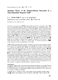 Quantum Theory of the Magnon-Phonon Interaction in a Time-Dependent Magnetic Field*