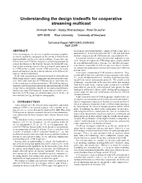Understanding the Design Tradeoffs for Cooperative Streaming Multicast