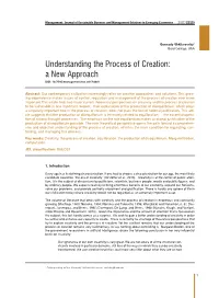 Understanding the Process of Creation: a New Approach DOI: 10.7595/Management.Fon.2017.0021