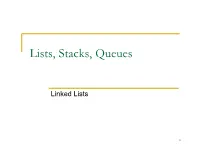 Lists, Stacks, Queues