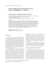 What Are Stingless Bees, and Why and How to Use Them As Crop Pollinators? - a Review