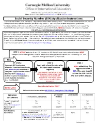 Social Security Number (SSN) Application Instructions a Social Security Number (SSN) Is a Unique, 9-Digit Identification Number Issued by the U.S