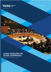 GLOBAL PROBLEMS for GLOBAL GOVERNANCE Valdai Discussion Club Grantees Report