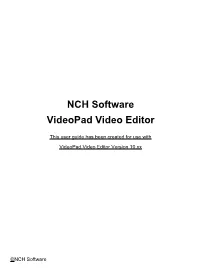 NCH Software Videopad Video Editor