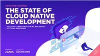 State of Cloud Native Development Q4-2019