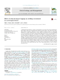 Effect of Reduced-Impact Logging on Seedling Recruitment in a Neotropical Forest ⇑ Skye L